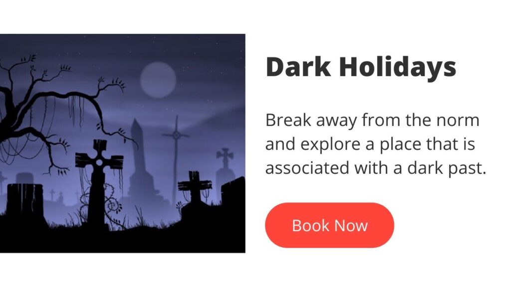 Dark Tourism Destinations